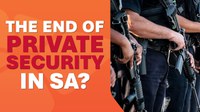 Fight Against Crime: New Regulations for Private Security