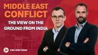 Middle East conflict; The view on the ground from India - CRA Update