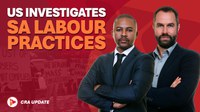 US investigates SA labour practices - CRA update